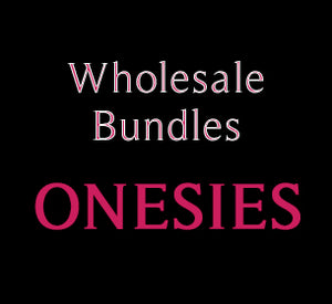 Onesie - Wholesale Bundles